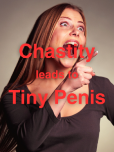 Chastity can lead to Small Penis Humiliation