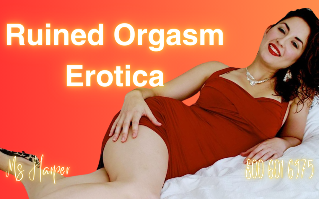 Ruined Orgasm Erotica by Ms Harper